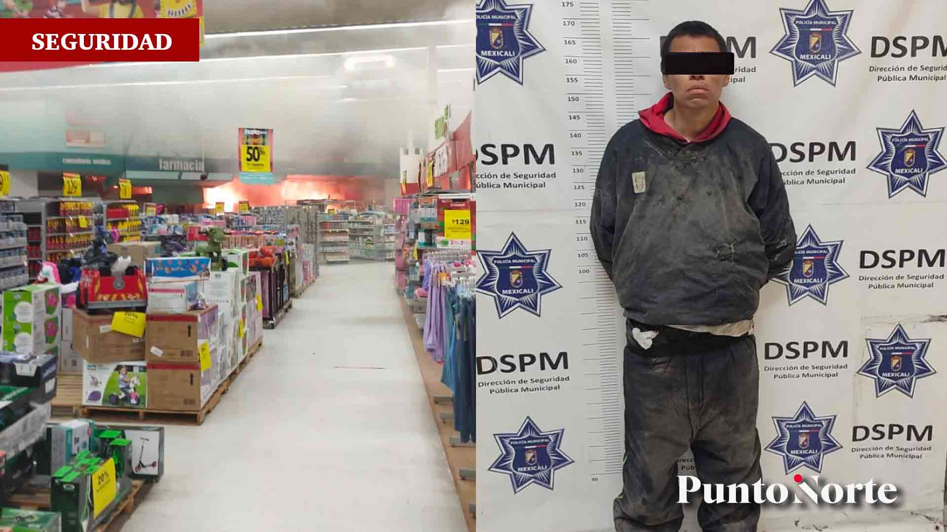 Hombre que incendió Soriana en Mexicali había sido detenido días antes por  intentar quemar la misma tienda - Punto Norte
